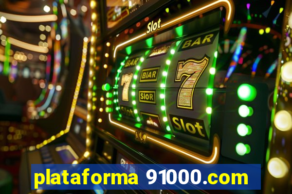 plataforma 91000.com